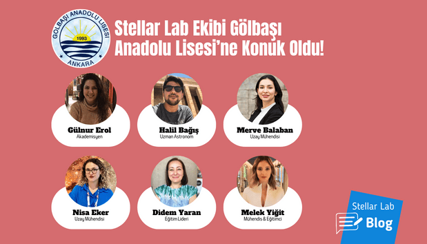 Stellar Lab Ankara Gölbaşı Anadolu Lisesi Öğrencileri İle Buluştu